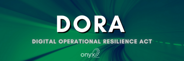 DORA, EU regulation that matters to you and your business